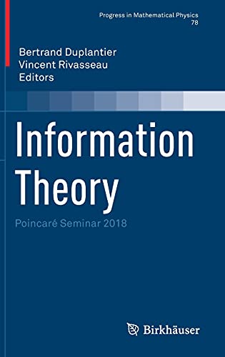 Information Theory: Poincaré Seminar 2018: 78 (Progress in Mathematical Physics)