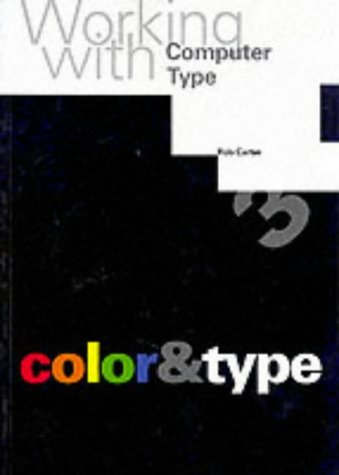 Working with Computer Type: Colour and Type Bk. 3 /anglais