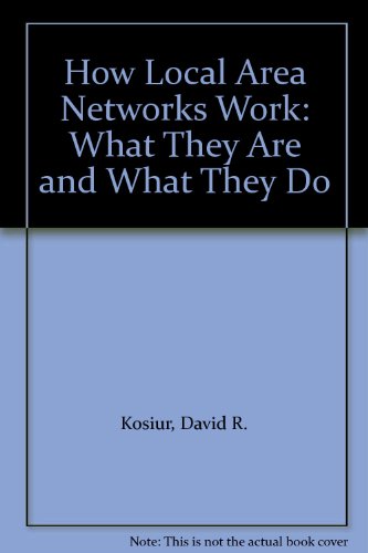 How Local Area Networks Work: What They Are and What They Do