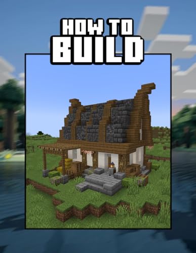 How to build a Medieval House in Minecraft - Building Instructions (German Edition)