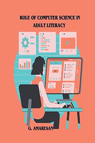 ROLE OF COMPUTER SCIENCE IN ADULT LITERACY