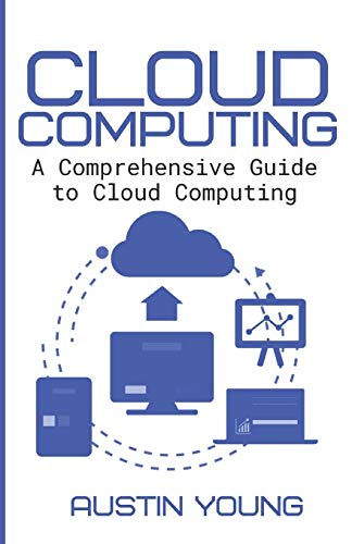 Cloud Computing: A Comprehensive Guide to Cloud Computing