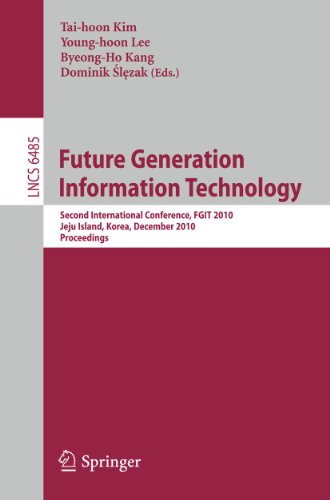 Future Generation Information Technology: Second International Conference, FGIT 2010, Jeju Island, Korea, December 13-15, 2010. Proceedings: 6485 ... Applications, incl. Internet/Web, and HCI)