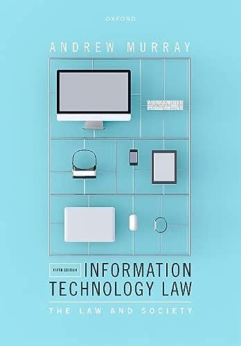 Information Technology Law: The Law and Society