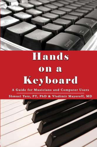 Hands on a Keyboard: A Guide for Musicians and Computer Users