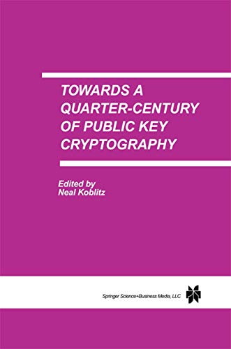 Towards a Quarter-Century of Public Key Cryptography: A Special Issue of DESIGNS, CODES AND CRYPTOGRAPHY An International Journal. Volume 19, No. 2/3 (2000)