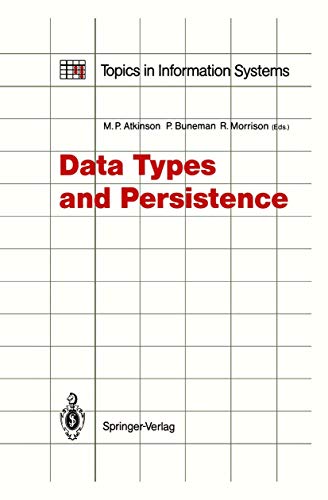 Data Types and Persistence (Topics in Information Systems)