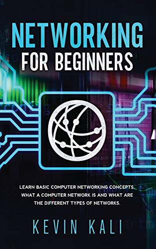 Networking For Beginners: Learn Basic Computer Networking Concepts, What A Computer Network Is And What Are The Different Types Of Networks.