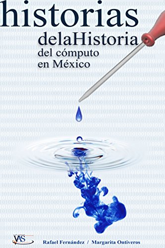 historias de la Historia del cómputo en México